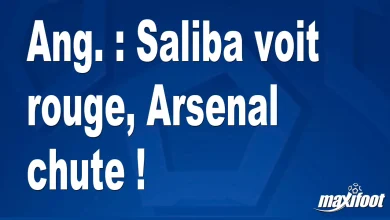 Ang. : Saliba voit rouge, Arsenal chute ! – Barça