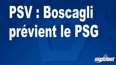 PSV : Boscagli prévient PSG – Barça