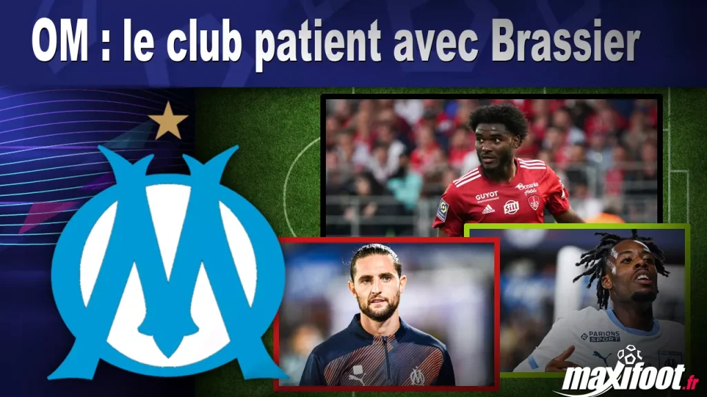 OM : le club patient avec Brassier – Barça