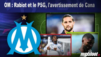 OM : Rabiot et PSG, l’avertissement de Cana – Barça