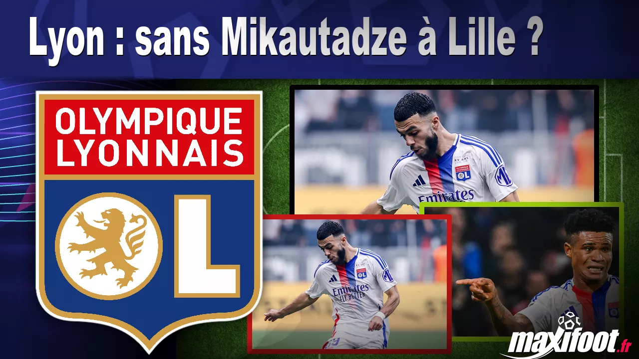 Lyon : sans Mikautadze à Lille ? – Barça