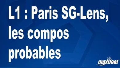 L1 : Paris SG-Lens, les compositions probables – Maxifoot