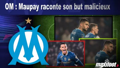 OM : Maupay raconte son but malicieux – Barça