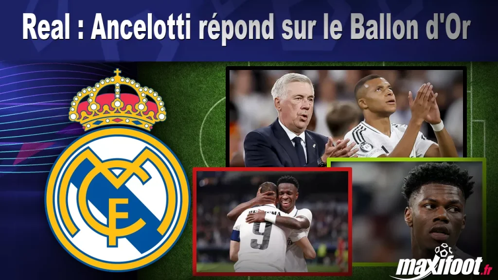 Real : Ancelotti répond au Ballon d’Or – Maxifoot