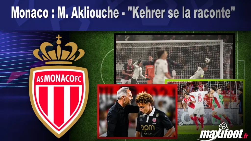 Monaco : M. Akliouche – « Kehrer le dit » – Barça