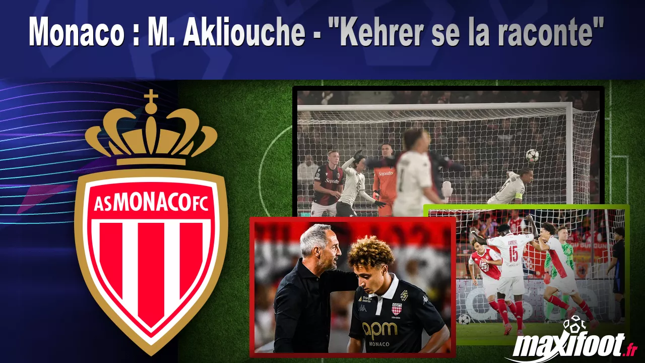 Monaco : M. Akliouche – « Kehrer le dit » – Barça