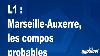 L1 : Marseille-Auxerre, les compositions probables – Barça