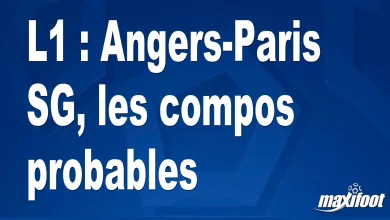 L1 : Angers-Paris SG, les compositions probables – Maxifoot