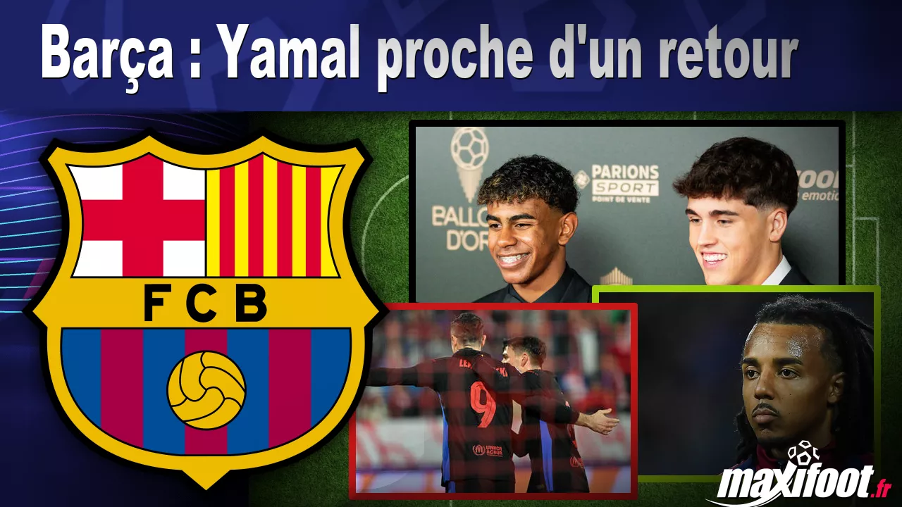 Barça : Yamal proche d’un retour – Barça