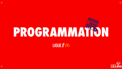 OM – LOSC : Le programme complet de la 15ème journée de Ligue 1 McDonald’s