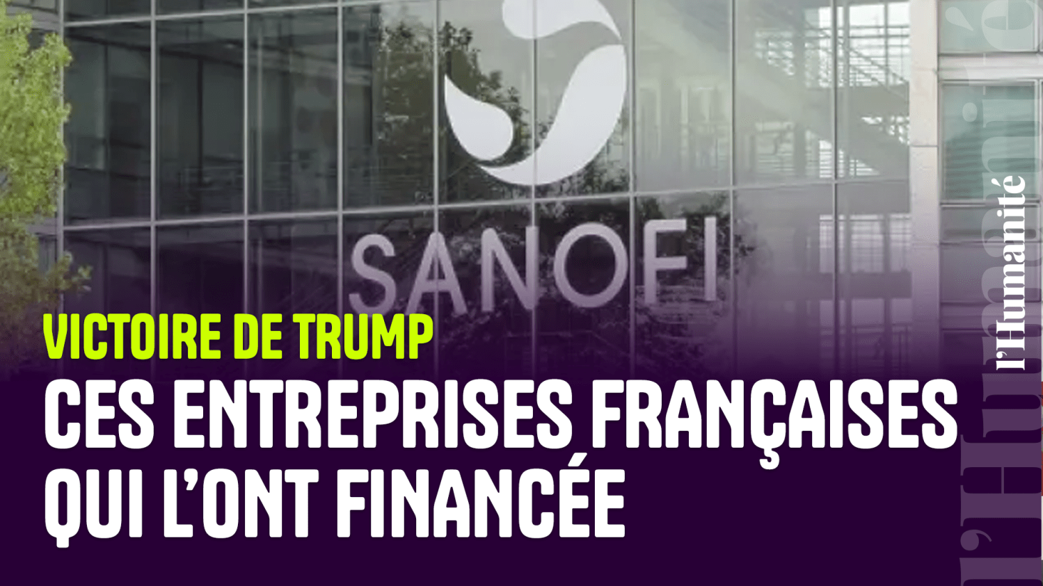 Vidéo. Victoire de Trump : le coup de pouce financier de Sanofi, Airbus, Pernod Ricard…