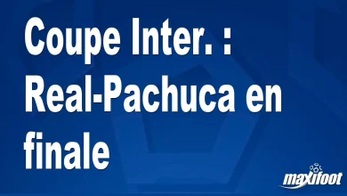 Coupe Inter. : Real-Pachuca en finale – Barça